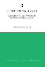 Representing Zion: Judgement and Salvation in the Old Testament