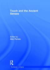 Touch and the Ancient Senses