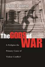 The Gods of War – Is Religion The Primary Cause Of Violent Conflict?