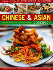 The Complete Step-By-Step Chinese & Asian Cookbook