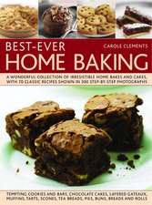 Best-Ever Home Baking: A Wonderful Collection of Irresistible Home Bakes and Cakes, with 70 Classic Recipes Shown in 300 Step-By-Step Photogr