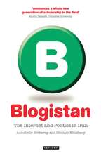 Blogistan: The Internet and Politics in Iran