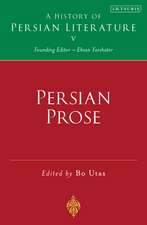 Persian Prose: A History of Persian Literature, Vol V