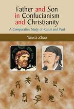 Father and Son in Confucianism and Christianity – A Comparative Study of Xunzi and Paul