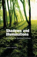 Shadows and Illuminations – Literature as Spiritual Journey