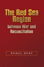 The Red Sea Region between War and Reconciliation