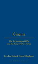 Cinema: The Archaeology of Film and the Memory of a Century