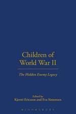 Children of World War II: The Hidden Enemy Legacy