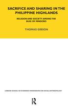 Sacrifice and Sharing in the Philippine Highlands: Religion and Society among the Buid of Mindoro