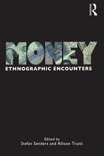 Money: Ethnographic Encounters