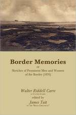 Border Memories or Sketches of Prominent Men and Women of the Border (1876)