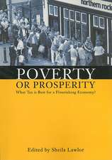Poverty or Prosperity?: Tax, Public Spending and Economic Recovery