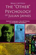 'Other' Psychology of Julian Jaynes