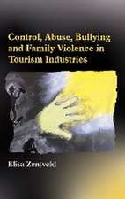 Control, Abuse, Bullying and Family Violence in Tourism Industries