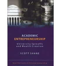 Academic Entrepreneurship – University Spinoffs and Wealth Creation