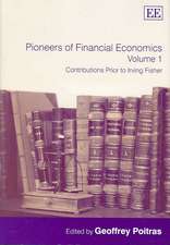 Pioneers of Financial Economics: Volume 1 – Contributions Prior to Irving Fisher