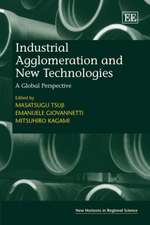 Industrial Agglomeration and New Technologies – A Global Perspective