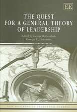 The Quest for a General Theory of Leadership