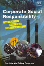 Corporate Social Responsibility – The Good, the Bad and the Ugly