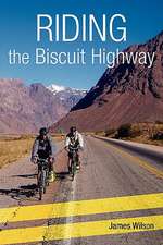 Riding the Biscuit Highway