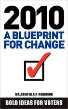 2010 a Blueprint for Change