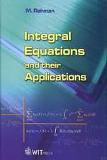 Integral Equations and Their Applications