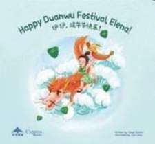 HAPPY DUANWU FESTIVAL, ELENA!