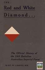 Red and White Diamondauthorised History of the Twenty-Fourth Battalion Aif