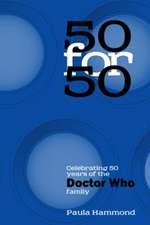 50 For 50: Celebrating 50 Years of the Doctor Who Family