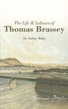 The Life & Labours of Thomas Brassey