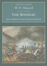 The Bivouac: Or, Stories of the Peninsular War