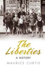 The Liberties: A History