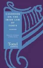 Casebook on the Irish Law of Torts: Third Edition