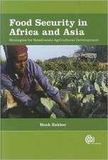 Food Security in Africa and Asia – Strategies for Small–scale Agricultural Development