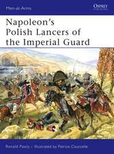 Napoleon’s Polish Lancers of the Imperial Guard