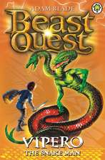 Beast Quest. Vipero the Snake Man: 7-11 ani