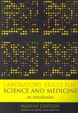 Laboratory Skills for Science and Medicine: An Introduction