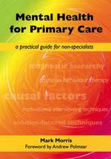 Mental Health for Primary Care: A Practical Guide for Non-Specialists