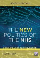 The New Politics of the NHS, Seventh Edition