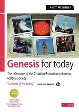 Genesis for Today: The Relevance of the Creation/Evolution Debate to Today's Society