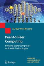 Peer-to-Peer Computing: Building Supercomputers with Web Technologies