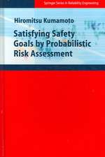 Satisfying Safety Goals by Probabilistic Risk Assessment