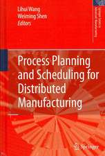 Process Planning and Scheduling for Distributed Manufacturing