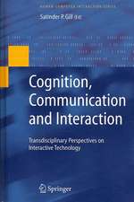 Cognition, Communication and Interaction: Transdisciplinary Perspectives on Interactive Technology