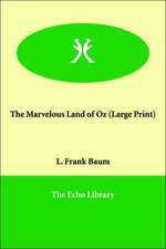 The Marvelous Land of Oz