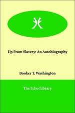 Up from Slavery: An Autobiography