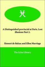 A Distinguished Provincial at Paris. Lost Illusions Part 2.