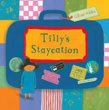 Tilly's Staycation