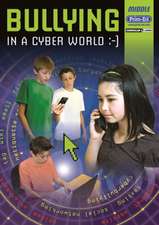 Bullying in the Cyber Age Middle