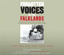 Forgotten Voices of the Falklands (Part 2 of 3)